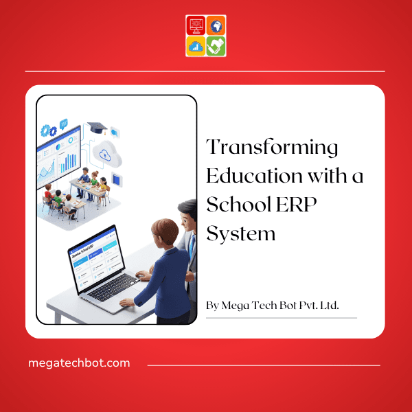 Transforming Education with a School ERP System