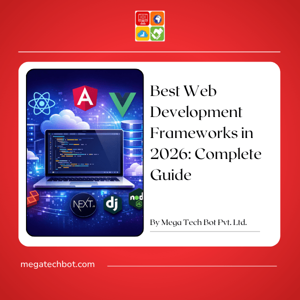 Best Web Development Frameworks in 2026: Which One Should Your Business Choose?